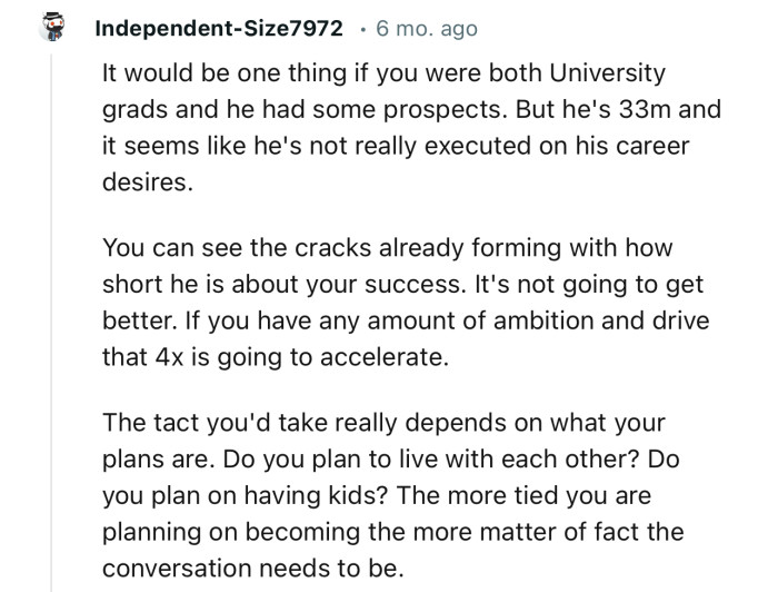 “You can see the cracks already forming with how short he is about your success. It's not going to get better.”