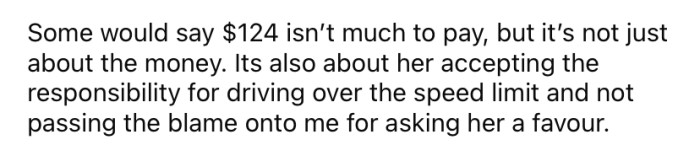 The OP explained that it wasn’t about the money; it was about the fact that her friend was placing the blame on her and not taking responsibility for her own behavior.