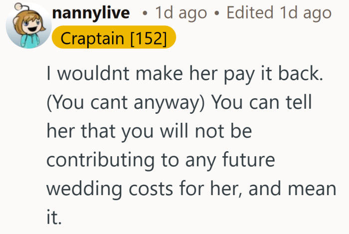 The venue bill may never return to his pocket. Future wedding funding, though, might officially be off the table.