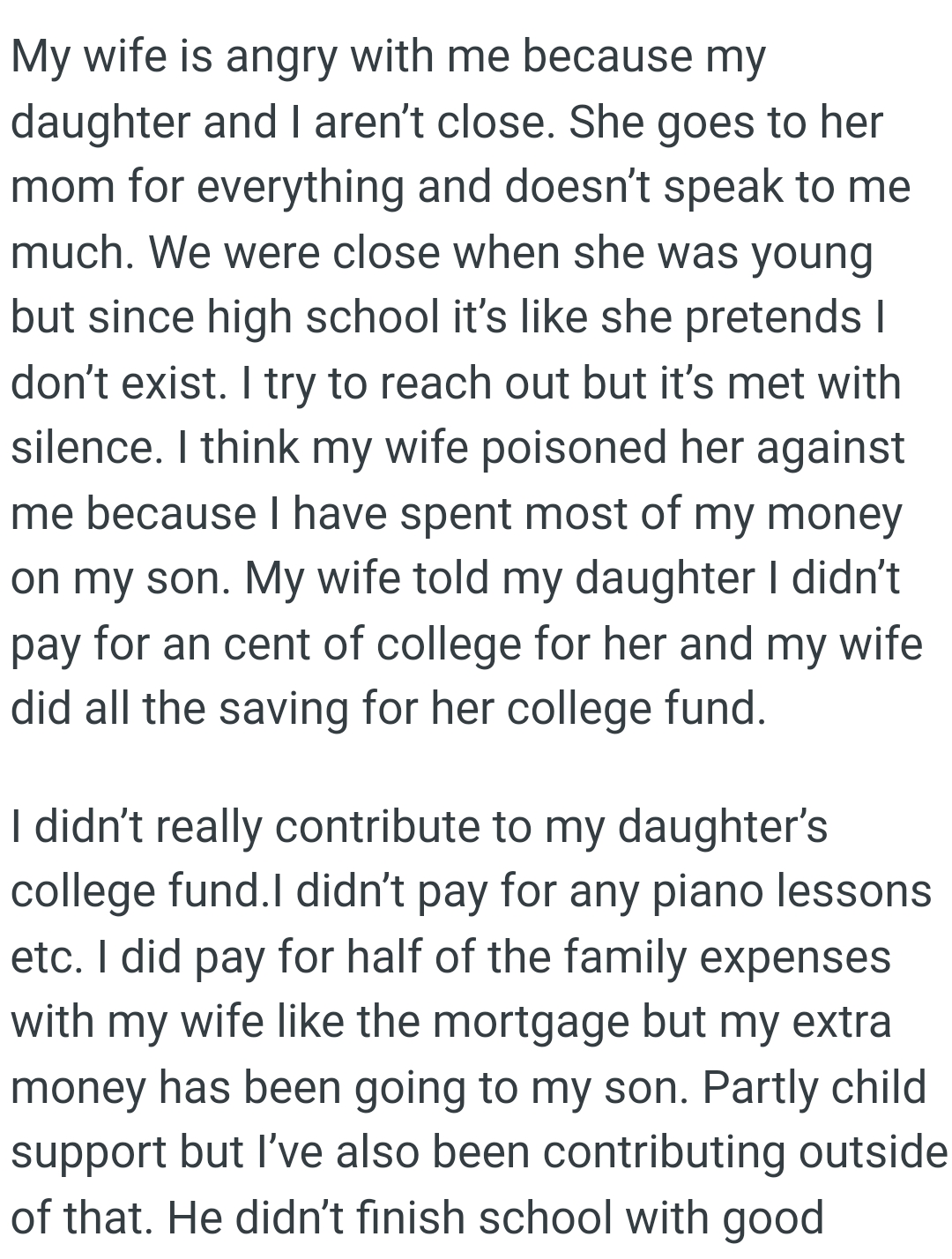 OP thinks his wife poisoned his daughter against him because he has spent most of his money on his son