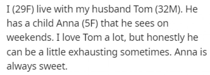 OP lives with her husband, who has a 5-year-old daughter named Anna