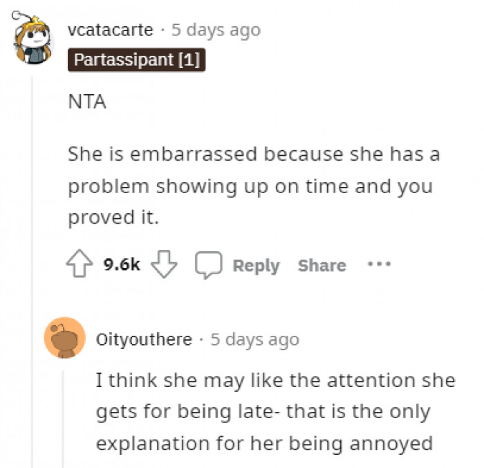 People suggested that she enjoys the attention of showing up late.