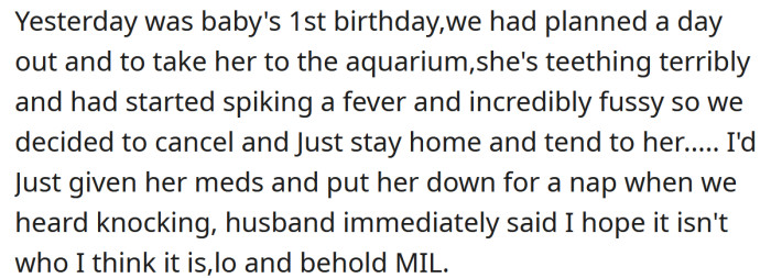 But, of course, she showed up on the day of the party wanting to see her granddaughter.