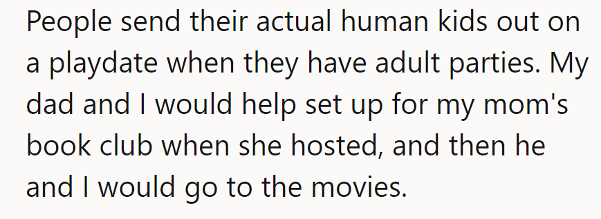 OP, party like it's 1989! Who needs babysitters when there's popcorn and cinema? Kid-friendly fun, adult-style!
