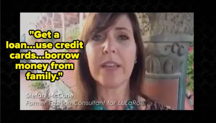 4. LuLaRoe management convinced their consultants to get the money they needed for the sign-up package at all costs