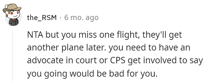 Missing one flight isn't enough