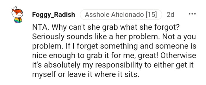 She should be the one to grab what she forgot