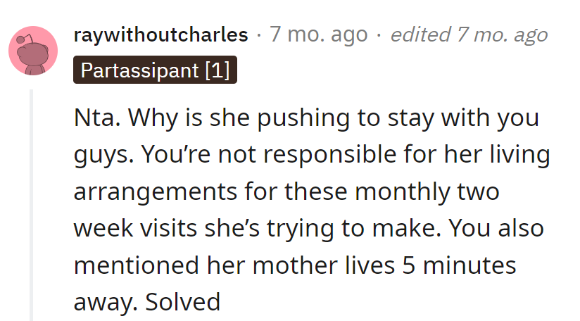 It's not a B&B, and they're not the concierge for her monthly sitcom. With her mom nearby, the staycation is canceled.