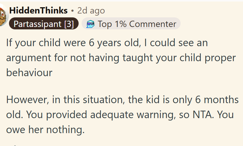 The kid is only 6 months old...