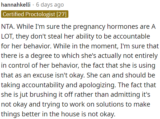 Pregnancy hormones are tough, but they don't justify avoiding accountability.