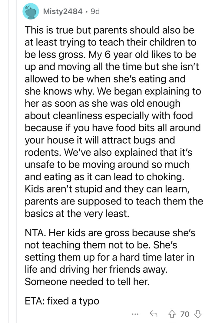 “Kids aren’t stupid, and they can learn; parents are supposed to teach them the basics at the very least.”