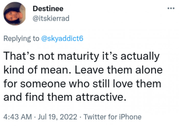 7. Leave them alone so someone who finds them attractive can get a chance