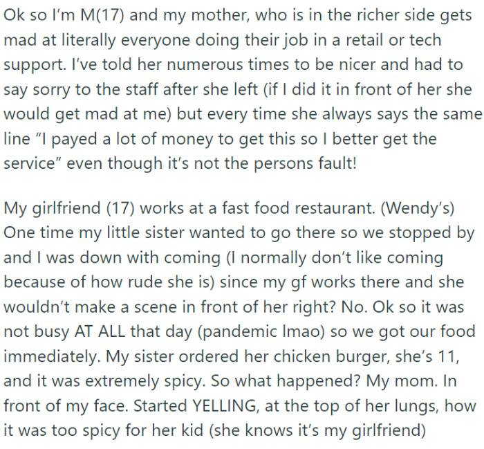 OP is a 17-year-old male whose affluent mother is notorious for her outbursts at retail and tech support staff