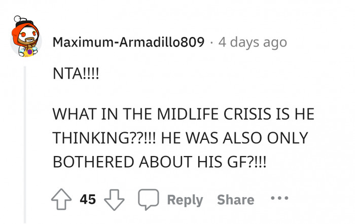 18. His girlfriend versus his own children.