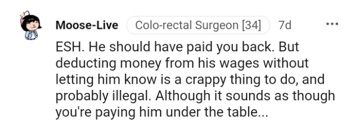 It sounds as though the OP is paying him under the table