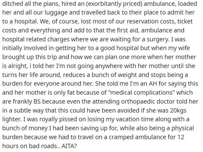 OP now hesitates to travel with his wife's mother until her health issues are addressed.