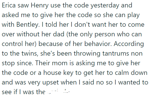 But now Erica wants the code as well, and the OP refuses to give it to her: