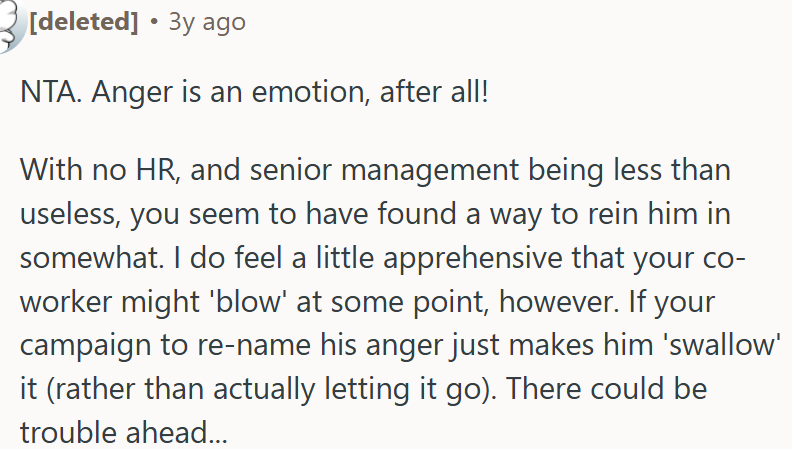 OP seems to have found a way to keep him somewhat under control.