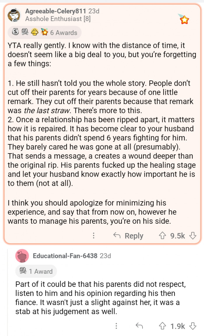 3. There could be more to that story that he hasn't told you.