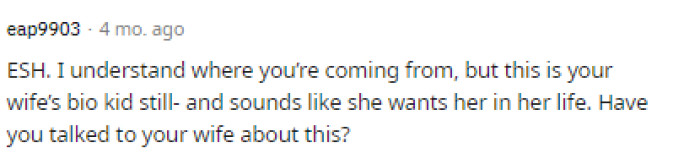 It seems like OP did talk to his wife about this because he claims they've been fighting, so it's really up to him to try to see his wife's perspective now.