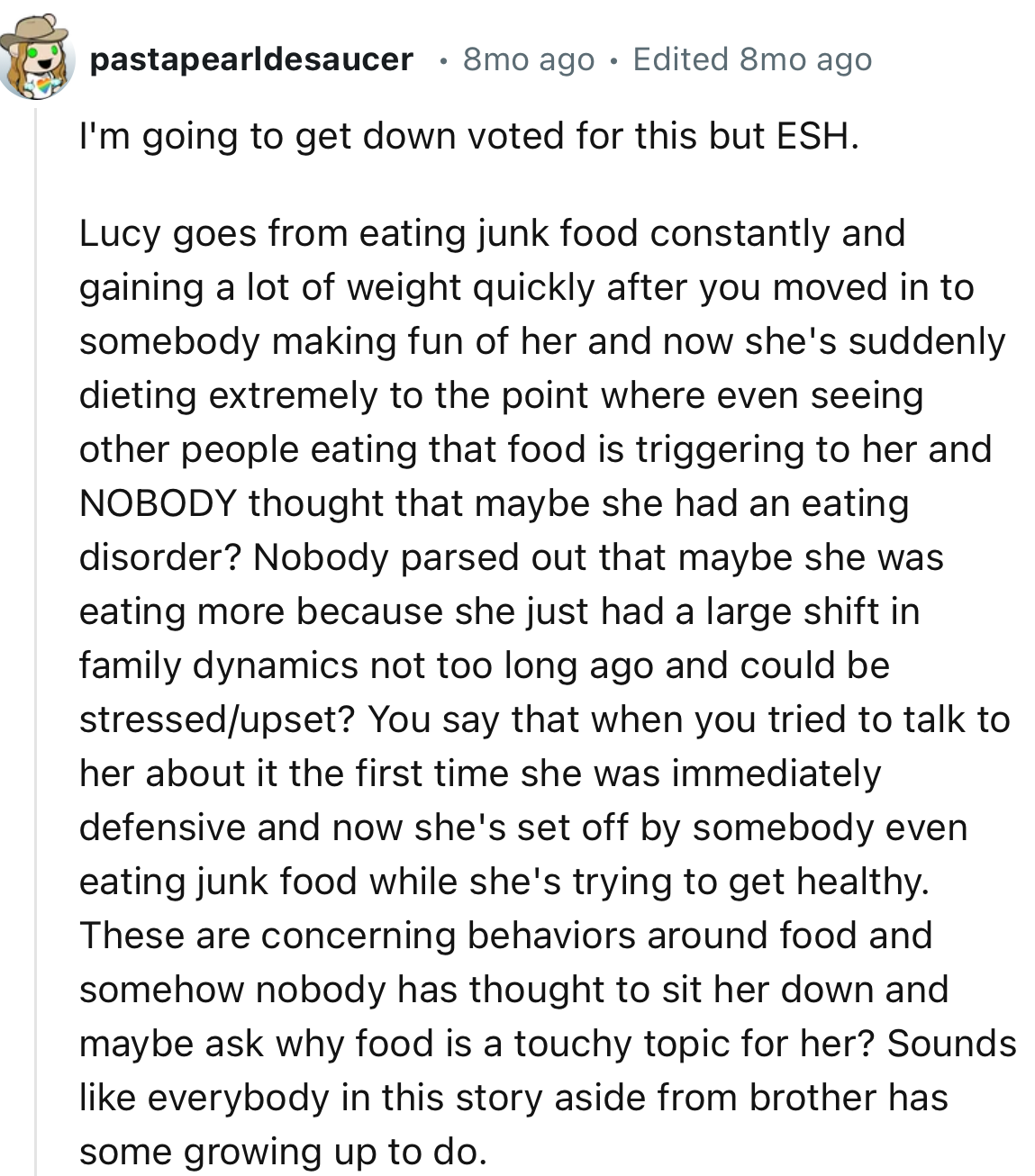 “ESH. Sounds like everybody in this story aside from the brother has some growing up to do.”