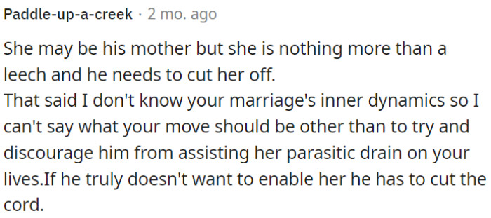 The behavior of OP's mother-in-law could potentially create disruptions in their lives and escalate into more significant issues.