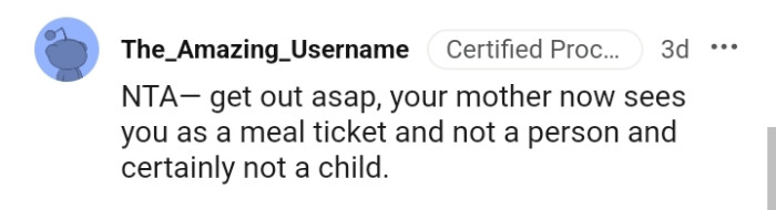 OP's mom now sees her as a meal ticket