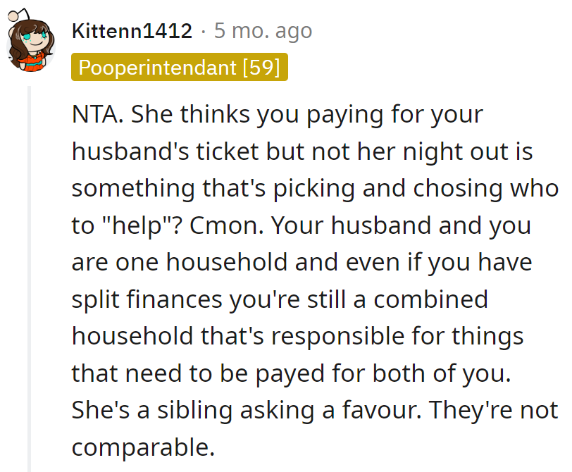 Paying hubby's ticket isn't the same galaxy as funding sis's night out. Apples and rocket launches, know?