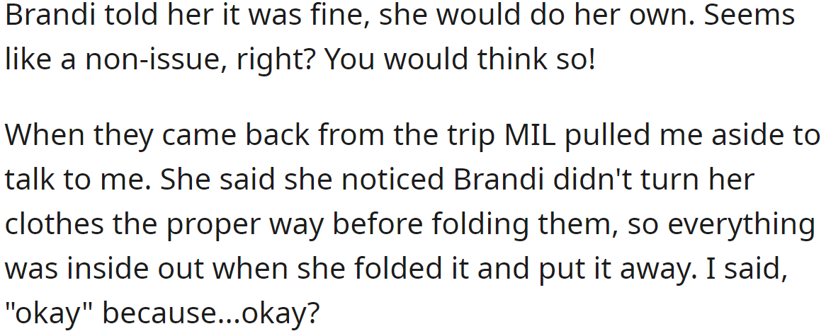 But the OP's MIL noticed she didn't do it properly: