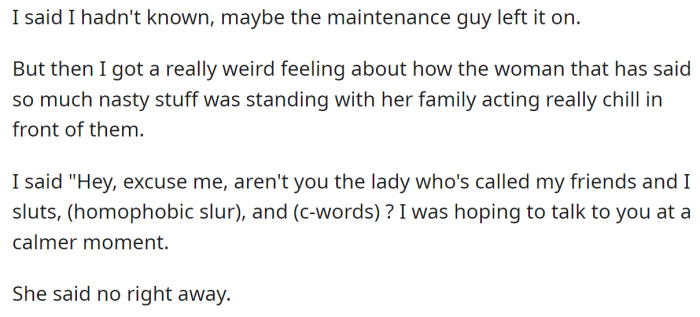 The OP took the opportunity to ask her about her temper in front of her family:
