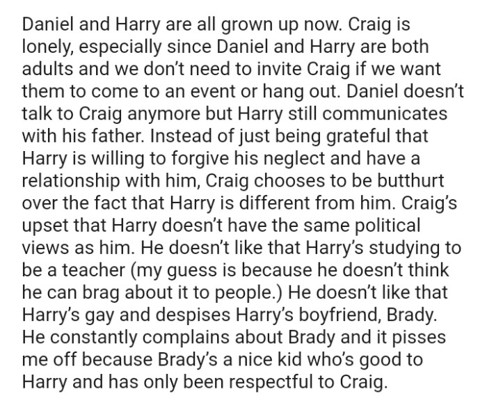 Craig chooses to be hurt over the fact that Harry is different from him