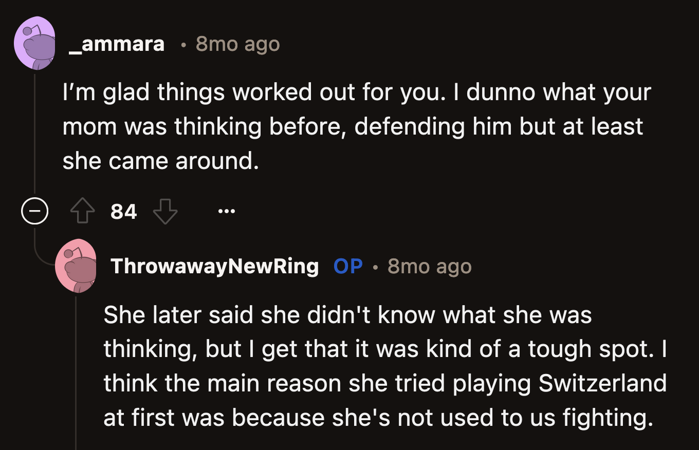 It was good that OP's mom saw her flawed judgment and apologized to OP.