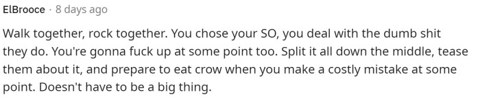 I agree with this, especially since it could have been worse and not just a high electricity bill.