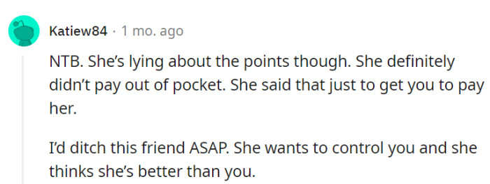 It's a sign she's not worth keeping around.