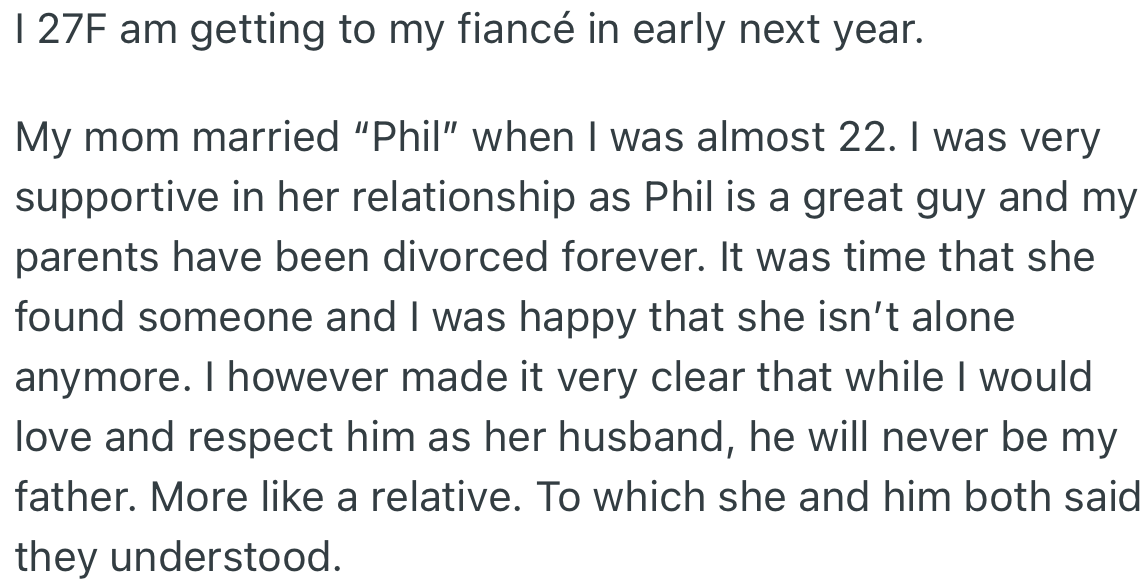 OP is getting married next year and told her mom she wouldn't want her husband (Phil) to walk her down the aisle.