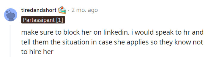Blocking her on LinkedIn and briefing HR is the savvy way to dodge any copycat chaos.