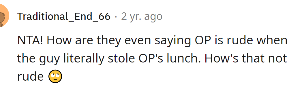 Stealing someone's lunch is rude