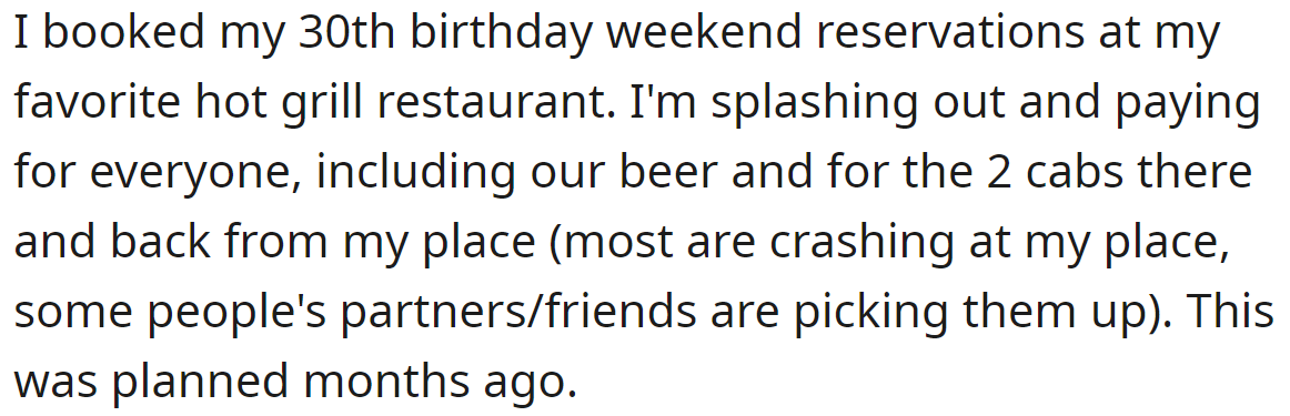 The OP planned her birthday celebration months ago: