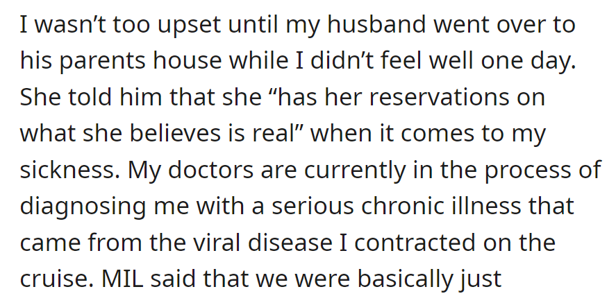 But then MIL doubted the severity of her illness, even though she is now being diagnosed with a serious chronic condition from the cruise virus.