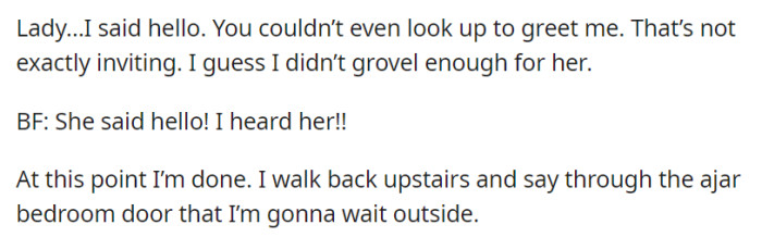 OP greeted JC, but JC still complains. The boyfriend defends OP, but OP decides to wait outside, done with the argument.