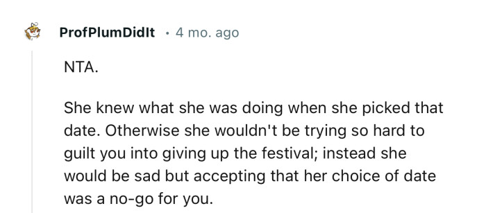 “NTA. She knew what she was doing when she picked that date.”