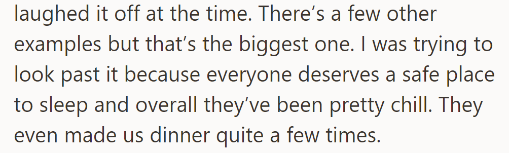 They chuckled then; despite the vape fiasco, the guests have been chill and have often cooked dinner.