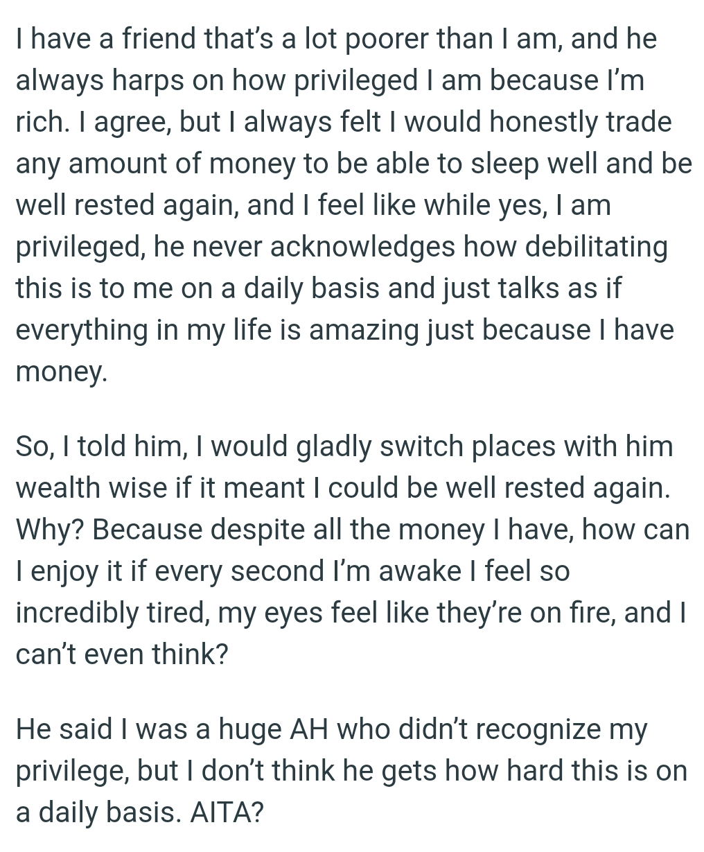 OP would gladly switch places with him wealth-wise if he could just sleep well