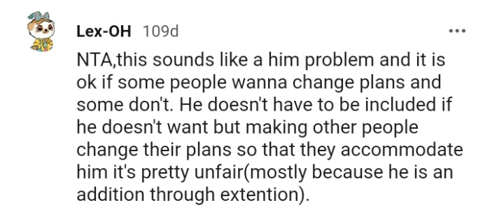 He doesn't have to be included if he doesn't want to