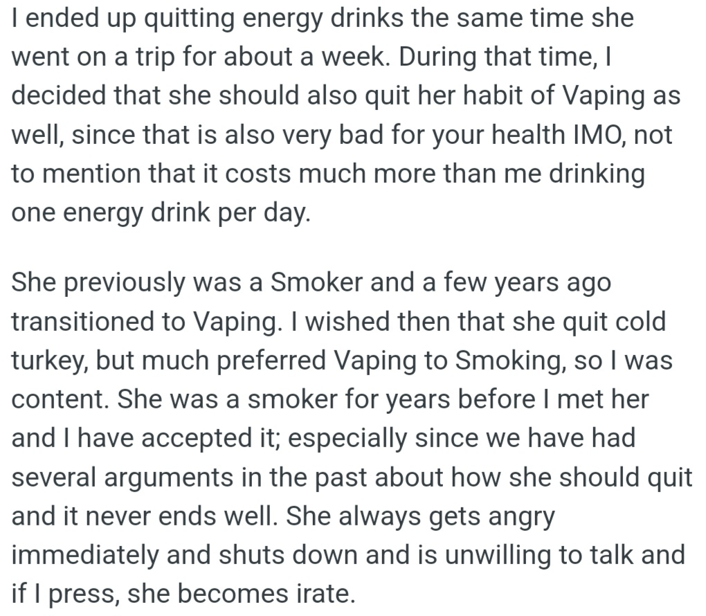 OP Stopped Drinking Energy Drinks While His Wife Was Away and Wants Her to Quit Vaping Too, but Is Afraid to Tell Her Because It Always Leads to Big Fights.