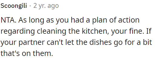 If OP's partner can't wait a bit for the dishes, that's her issue.
