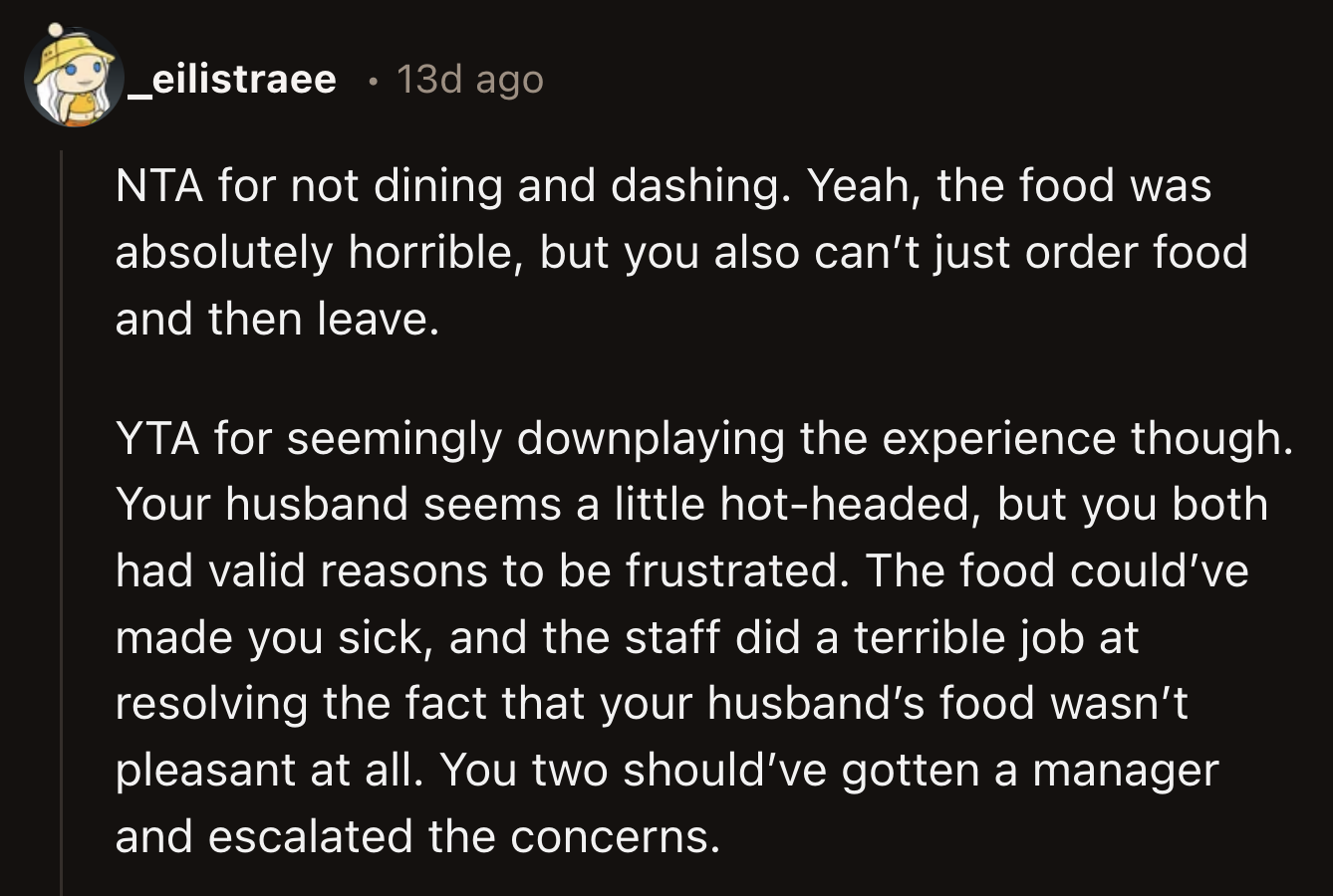 It was the perfect moment to ask for the manager, said another Redditor.