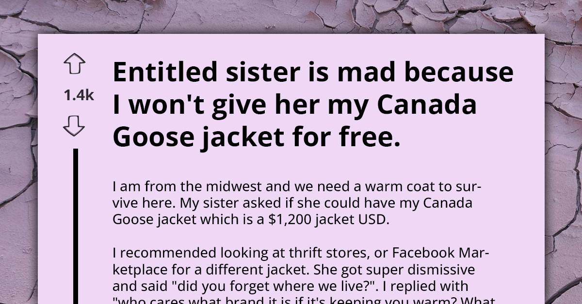 Redditor's Sister Believes Only Jackets Worth Over $1,000 Will Keep Her Warm
