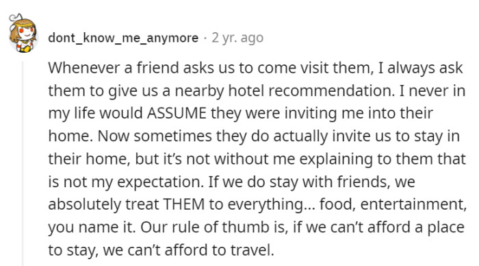 This is basically just common sense. 'If you can't afford a place to stay, you can't afford to travel.'