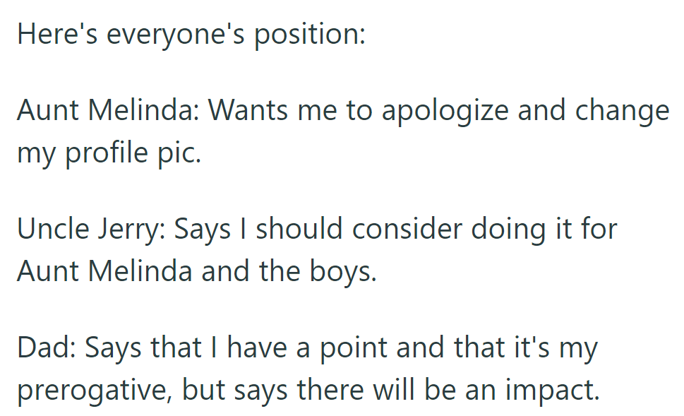 Aunt Melinda wants an apology and change; Uncle Jerry advises family consideration; Dad acknowledges with caution.